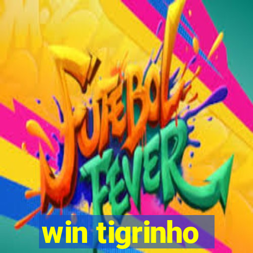 win tigrinho